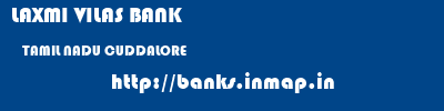 LAXMI VILAS BANK  TAMIL NADU CUDDALORE    banks information 